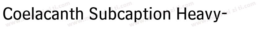 Coelacanth Subcaption Heavy字体转换